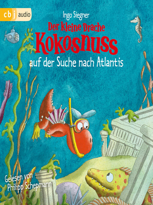 Title details for Der kleine Drache Kokosnuss auf der Suche nach Atlantis by Ingo Siegner - Wait list
